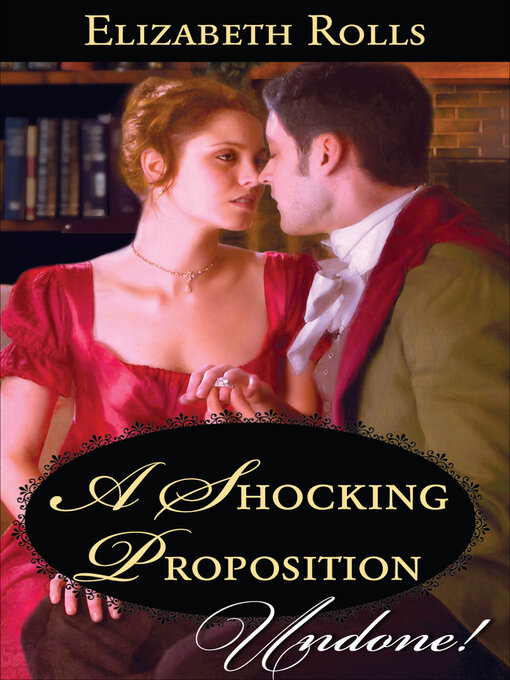 Title details for A Shocking Proposition by Elizabeth Rolls - Available